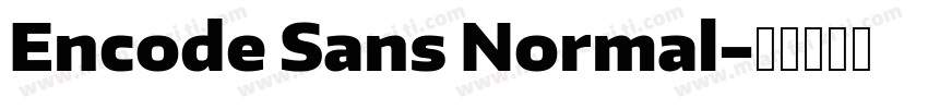Encode Sans Normal字体转换